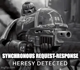 SYNCHRONOUS DATABASE REQUEST — HERESY DETECTED (Space Marine meme)